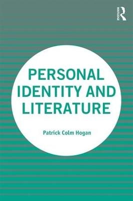 Personal Identity and Literature - Patrick Colm Hogan
