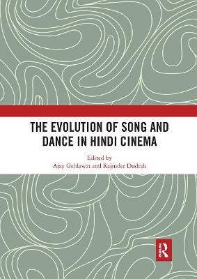 The Evolution of Song and Dance in Hindi Cinema - 