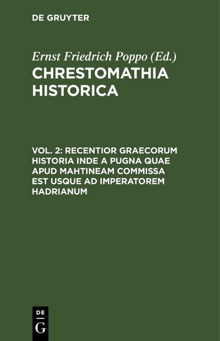 Chrestomathia Historica / Recentior Graecorum historia inde a pugna quae apud Mahtineam commissa est usque ad imperatorem Hadrianum