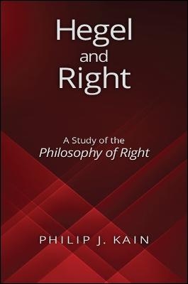 Hegel and Right - Philip J. Kain
