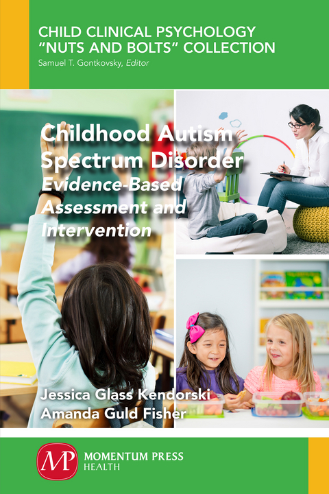 Childhood Autism Spectrum Disorder - Jessica Glass Kendorski, Amanda Guld Fisher