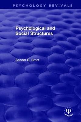 Psychological and Social Structures - Sandor B. Brent