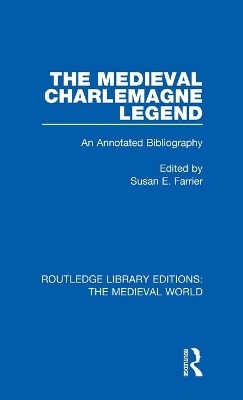 The Medieval Charlemagne Legend - 