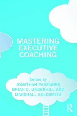 Mastering Executive Coaching - 
