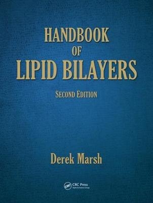 Handbook of Lipid Bilayers - Derek Marsh