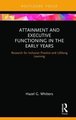 Attainment and Executive Functioning in the Early Years