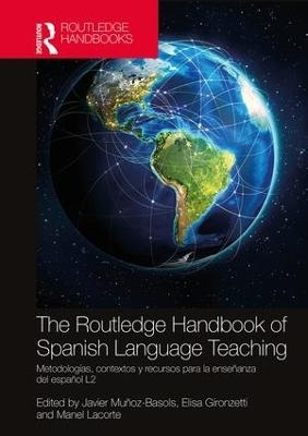 The Routledge Handbook of Spanish Language Teaching - 