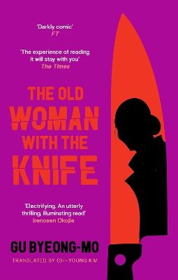 The Old Woman With the Knife - Gu Byeong-mo