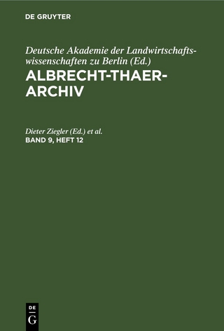 Albrecht-Thaer-Archiv / Albrecht-Thaer-Archiv. Band 9, Heft 12
