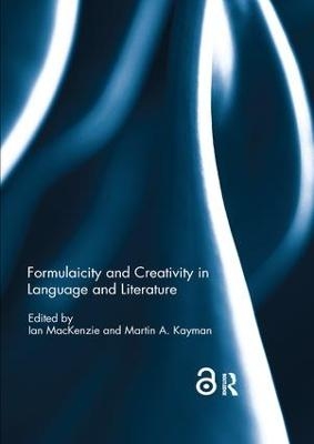 Formulaicity and Creativity in Language and Literature - 