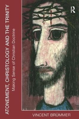 Atonement, Christology and the Trinity - Vincent Br�mmer