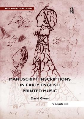 Manuscript Inscriptions in Early English Printed Music - David Greer