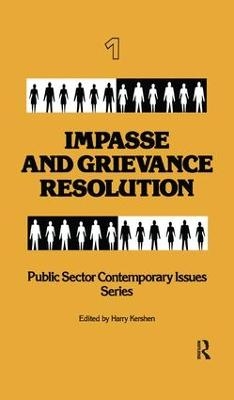 Impasse and Grievance Resolution - Harry Kershen