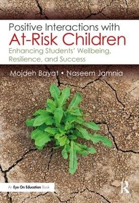 Positive Interactions with At-Risk Children - Mojdeh Bayat, Naseem Jamnia