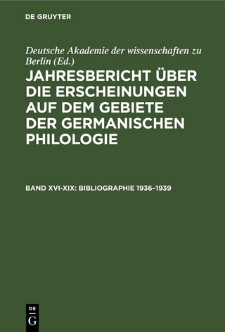Jahresbericht über die Erscheinungen auf dem Gebiete der germanischen Philologie / Bibliographie 1936–1939