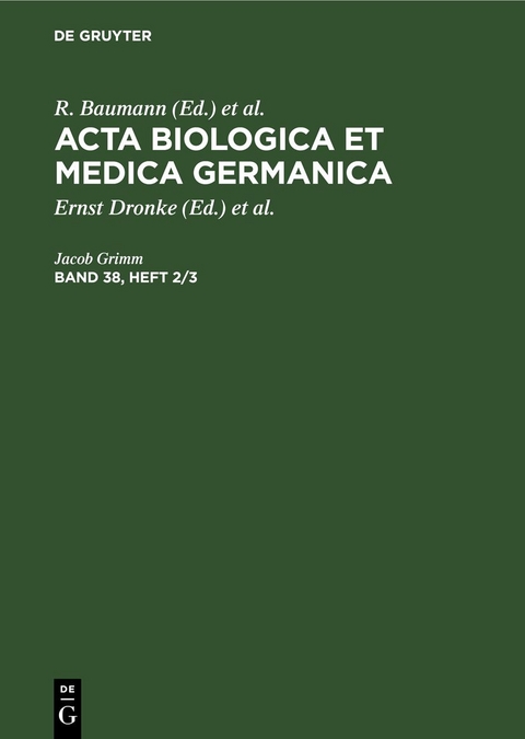 Acta Biologica et Medica Germanica / Acta Biologica et Medica Germanica. Band 38, Heft 2/3 - 