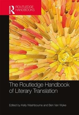 The Routledge Handbook of Literary Translation - 