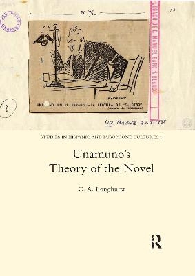 Unamuno's Theory of the Novel - C.A. Longhurst