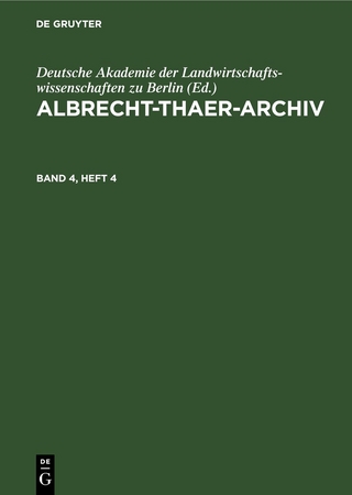 Albrecht-Thaer-Archiv / Albrecht-Thaer-Archiv. Band 4, Heft 4