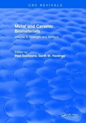 Metal and Ceramic Biomaterials -  Ducheyne