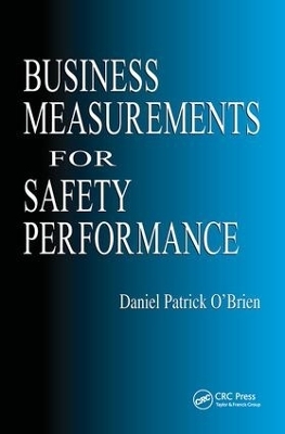 Business Measurements for Safety Performance - Daniel Patrick O'Brien