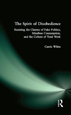 Spirit of Disobedience - Curtis White
