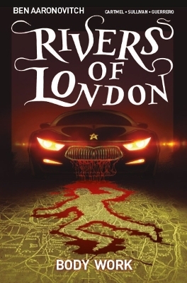 Rivers of London: Volume 1 - Body Work - Ben Aaronovitch
