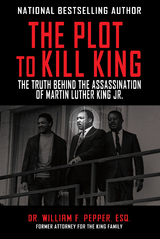 Plot to Kill King -  William F. Pepper