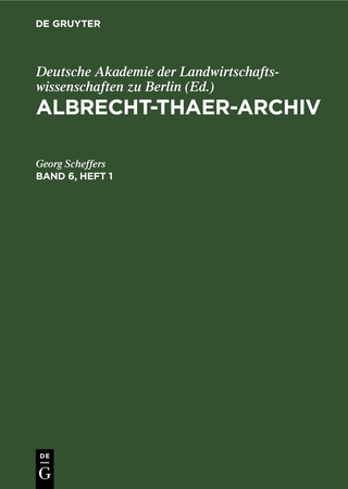 Albrecht-Thaer-Archiv / Albrecht-Thaer-Archiv. Band 6, Heft 1