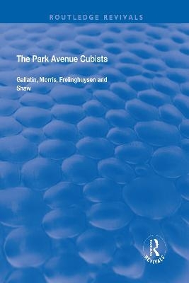 The Park Avenue Cubists - Robert S. Lubar