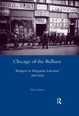Chicago of the Balkans - Gwen Jones