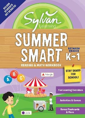 Sylvan Summer Smart Workbook: Between Grades K & 1