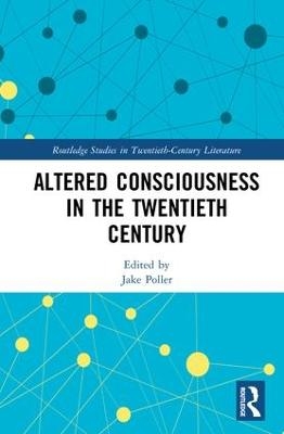 Altered Consciousness in the Twentieth Century - 