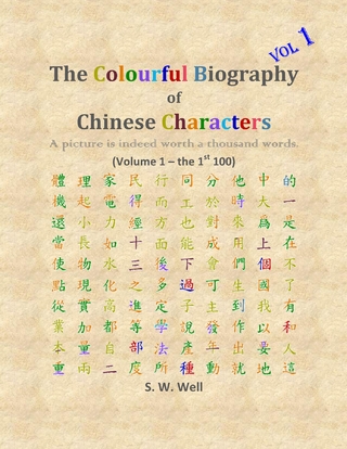 The Colourful Biography of Chinese Characters, Volume 1