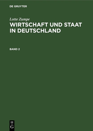 Lotte Zumpe: Wirtschaft und Staat in Deutschland / Wirtschaft und Staat in Deutschland während der Weimarer Republik