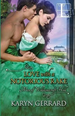 Love with a Notorious Rake - Karyn Gerrard