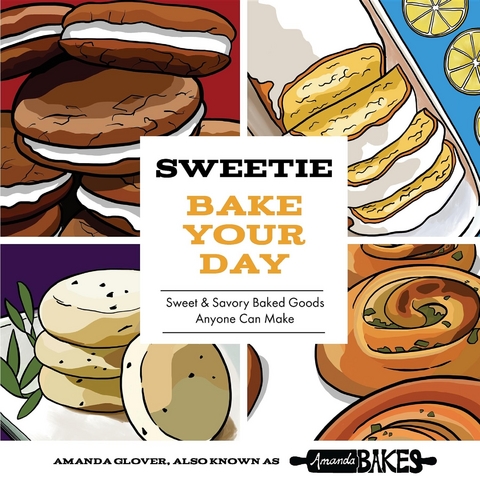 Sweetie Bake Your Day -  Amanda Glover