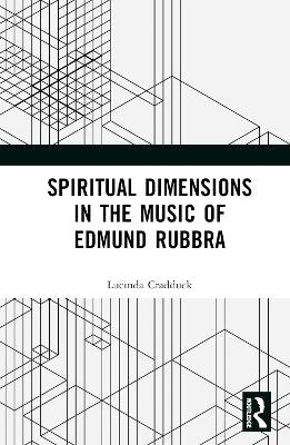 Spiritual Dimensions in the Music of Edmund Rubbra
