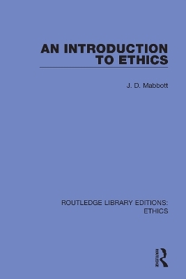 An Introduction to Ethics - J. D. Mabbott