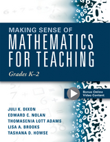 Making Sense of Mathematics for Teaching Grades K-2 - Juli K. Dixon, Edward C. Nolan
