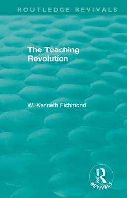 The Teaching Revolution - W. Kenneth Richmond