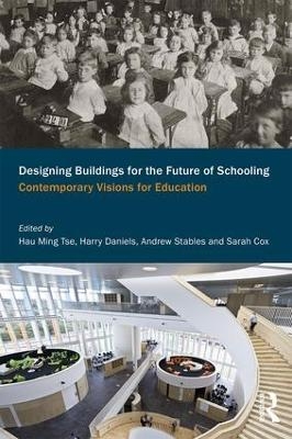 Designing Buildings for the Future of Schooling - 