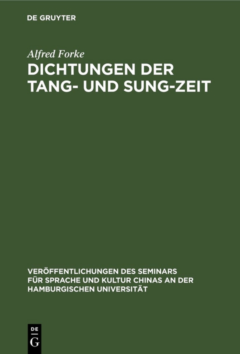 Dichtungen der Tang- und Sung-Zeit - Alfred Forke