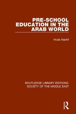 Pre-School Education in the Arab World - Huda Nashif