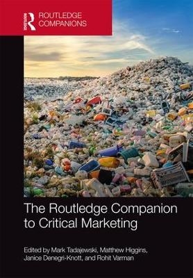 The Routledge Companion to Critical Marketing - 