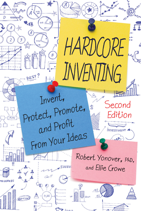 Hardcore Inventing -  Ellie Crowe,  Robert Yonover