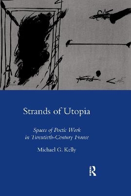 Strands of Utopia - Michael G Kelly