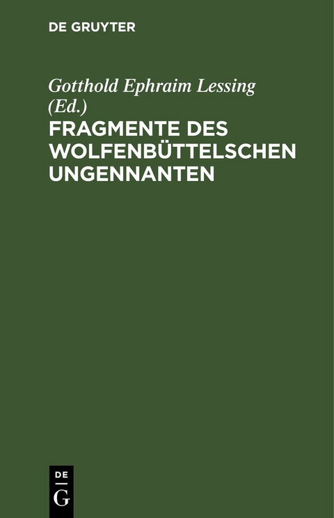 Fragmente des Wolfenb&uuml;ttelschen Ungennanten - 