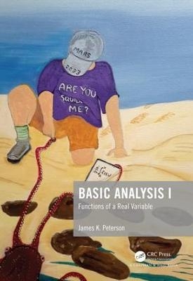 Basic Analysis I - James K. Peterson