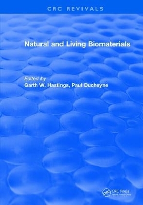 Natural and Living Biomaterials -  Hastings